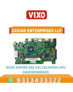 VIXO ACER ASPIRE ES1-131 CELERON CPU (DAZHKDMB6E0) LAPTOP MOTHERBOARD