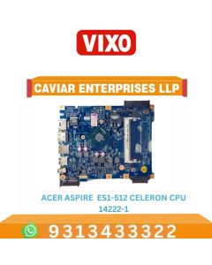 VIXO ACER ASPIRE ES1-512 CELERON CPU (14222-1) LAPTOP MOTHERBOARD