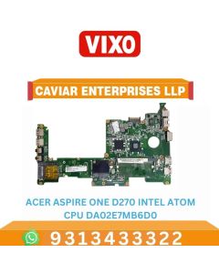 VIXO ACER ASPIRE ONE D270 INTEL ATOM CPU (DA0ZE7MB6D0) LAPTOP MOTHERBOARD