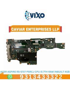 VIXO ACER ASPIRE R5-571T P5RCJ CPU I5 7TH RAM INBUILT 4GB LAPTOP MOTHERBOARD