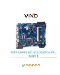 VIXO ACER ASPIRE ES1-512 CELERON CPU (14222-1) LAPTOP MOTHERBOARD