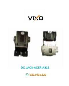 VIXO IC DC JACK ACER A315 W/O