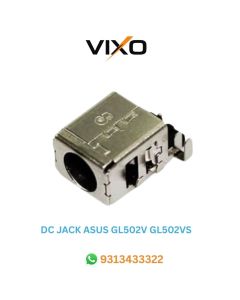 VIXO DC JACK ASUS GL502V GL502VS X505DT ROG GL502V GL502VS GL502VM GL502VY GL502VT