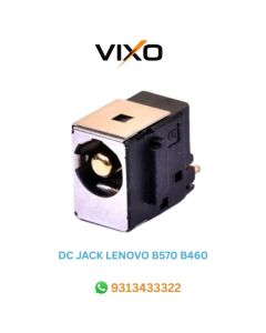VIXO DC JACK LENOVO B570  B460  B460A  B460E  B460G  B465  B470  G430  G450  G550  Y310  B560  V460  V460A  V465  V560  Y460P  Y460T  Y560  Y560A  Y560D  Y560P  V570  B475  B575  B570E  G570 Z570