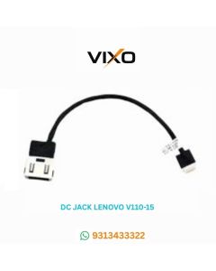 VIXO DC JACK LENOVO V110-15  V110   V110-15AST  V110-15ISK  V110-15IAP  V110-15IKB V110-14  V310-15 with wire