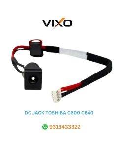 VIXO DC JACK TOSHIBA C600 A300 A305 A305D A500 A500D  A505  A505D  L505  L505D  C600  C640  C640D  C645  C645D  C650  C655  C655D  C665  L650  L650D  L655  L655D  L355  L355D L510  L515 