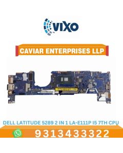 VIXO DELL LATITUDE 5289 2 IN 1 LA-E111P I5 7TH CPU LAPTOP MOTHERBOARD