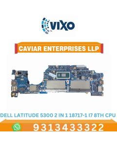VIXO DELL LATITUDE 5300 2 IN 1 18717-1 I7 8TH CPU LAPTOP MOTHERBOARD