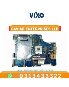 VIXO DELL LATITUDE E5530 HM75 LA-7902P LAPTOP MOTHERBOARD