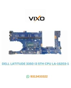 VIXO DELL LATITUDE 3350 i3 5TH CPU LA-15203-1 LAPTOP MOTHERBOARD