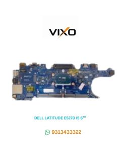 VIXO DELL LATITUDE E5270 I5 6TH CPU LA-C621P LAPTOP MOTHERBOARD