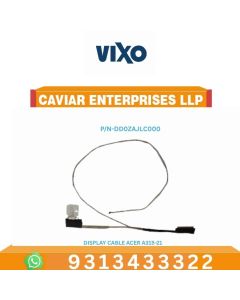 VIXO DISPLAY CABLE ACER A315-21 , A315-31 ,A315-51 DD0ZAJLC000 CABLE LED