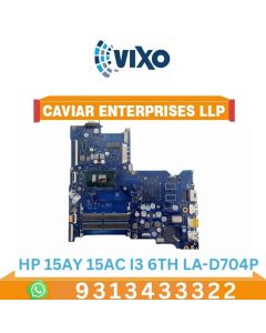VIXO HP 15AY 15AC I3 6TH GENERATION LA-D704P LAPTOP MOTHERBOARD