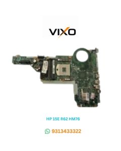 VIXO HP 15E R62 DA0R62MB6E1 HM76 713257-501 LAPTOP MOTHERBOARD