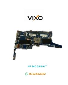 VIXO HP 840 G3 I5 6TH 6050A2728501-MB-A01 826800-001 LAPTOP MOTHERBOARD