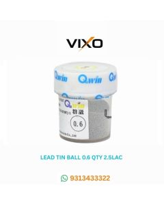 VIXO LEAD TIN BALL 0.6 QTY 2.5 LAC