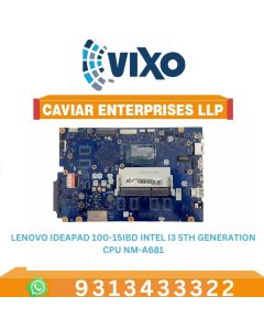 VIXO LENOVO IDEAPAD 100-15IBD I3-5TH GENERATION NM-A681 LAPTOP MOTHERBOARD