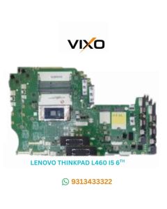 VIXO LENOVO THINKPAD L460 NM A651 I5 6TH LAPTOP MOTHERBOARD