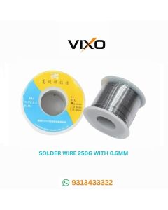 VIXO Solder Wire 250g with 0.6mm Soldering for Laptop Repairing and other Electronics repairing BEST QUALITY