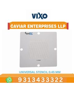 VIXO UNIVERSAL STENCIL 0.45MM 90*90