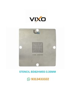 VIXO STENCIL BD82HM55 0.35MM 90*90
