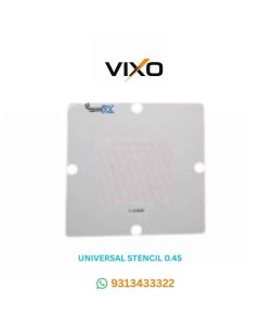 VIXO UNIVERSAL STENCIL 0.45MM 90*90