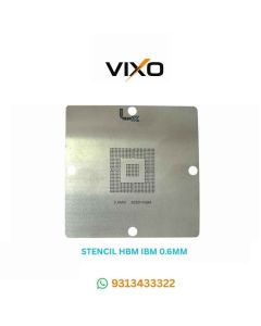 VIXO STENCIL HBM IBM 0.6MM 90*90