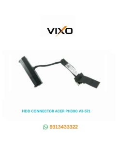 VIXO HDD CONNECTOR ACER PH300 V3-571 G3-572 P/N DC02002UI00