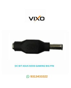 VIXO DC BIT ASUS 6006 GAMING BIG PIN