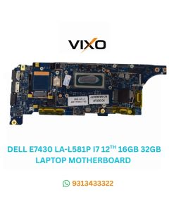VIXO DELL E7430 LA-L581P I7 12TH 16GB LAPTOP MOTHERBOARD